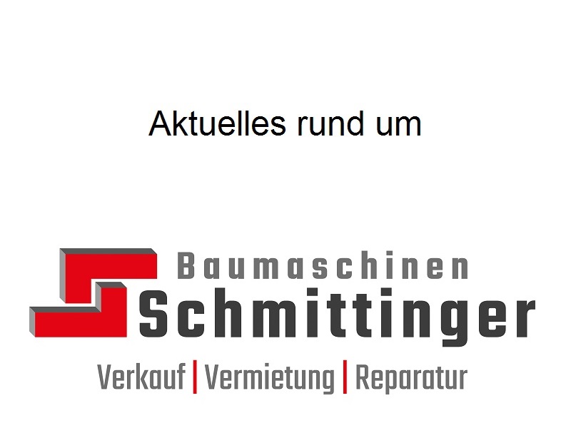 Abbildung zum Link Aktuelles rund um Baumaschinen Schmittinger